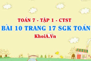 Bài 10 trang 17 SGK Toán 7 tập 1 Chân trời sáng tạo